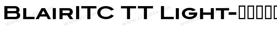 BlairITC TT Light字体转换
